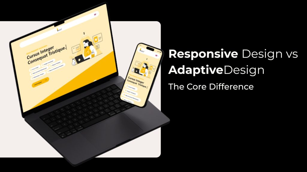 Responsive Design vs Adaptive Design: Which is Best for Designers?