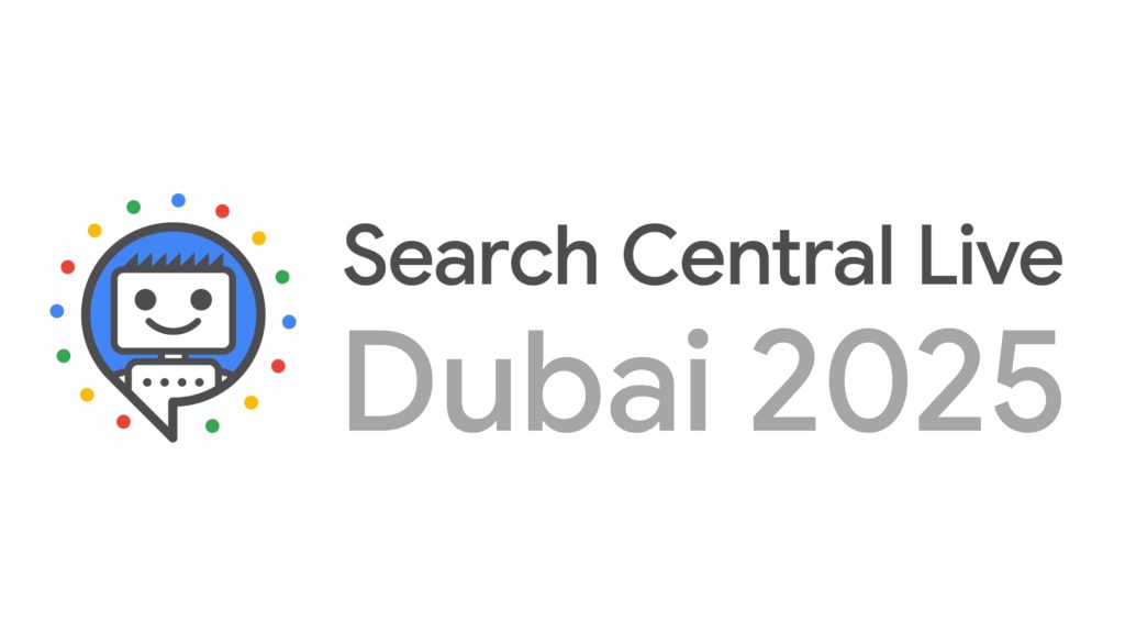 Search Central Live Dubai 2025