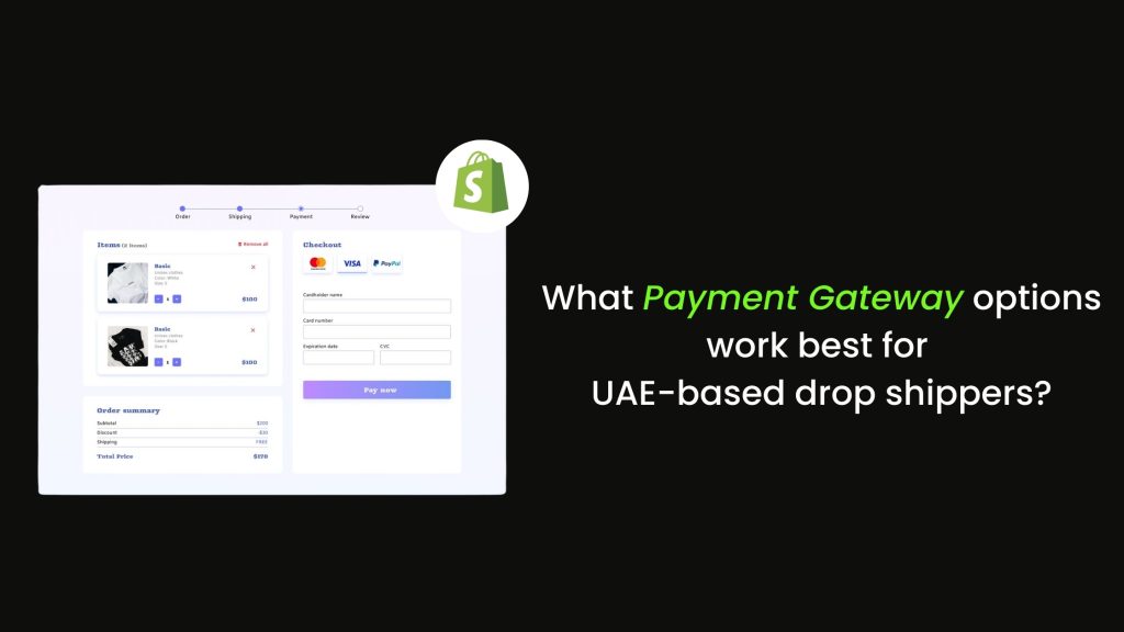 What Payment Gateway options work best for UAE-based Drop Shippers?