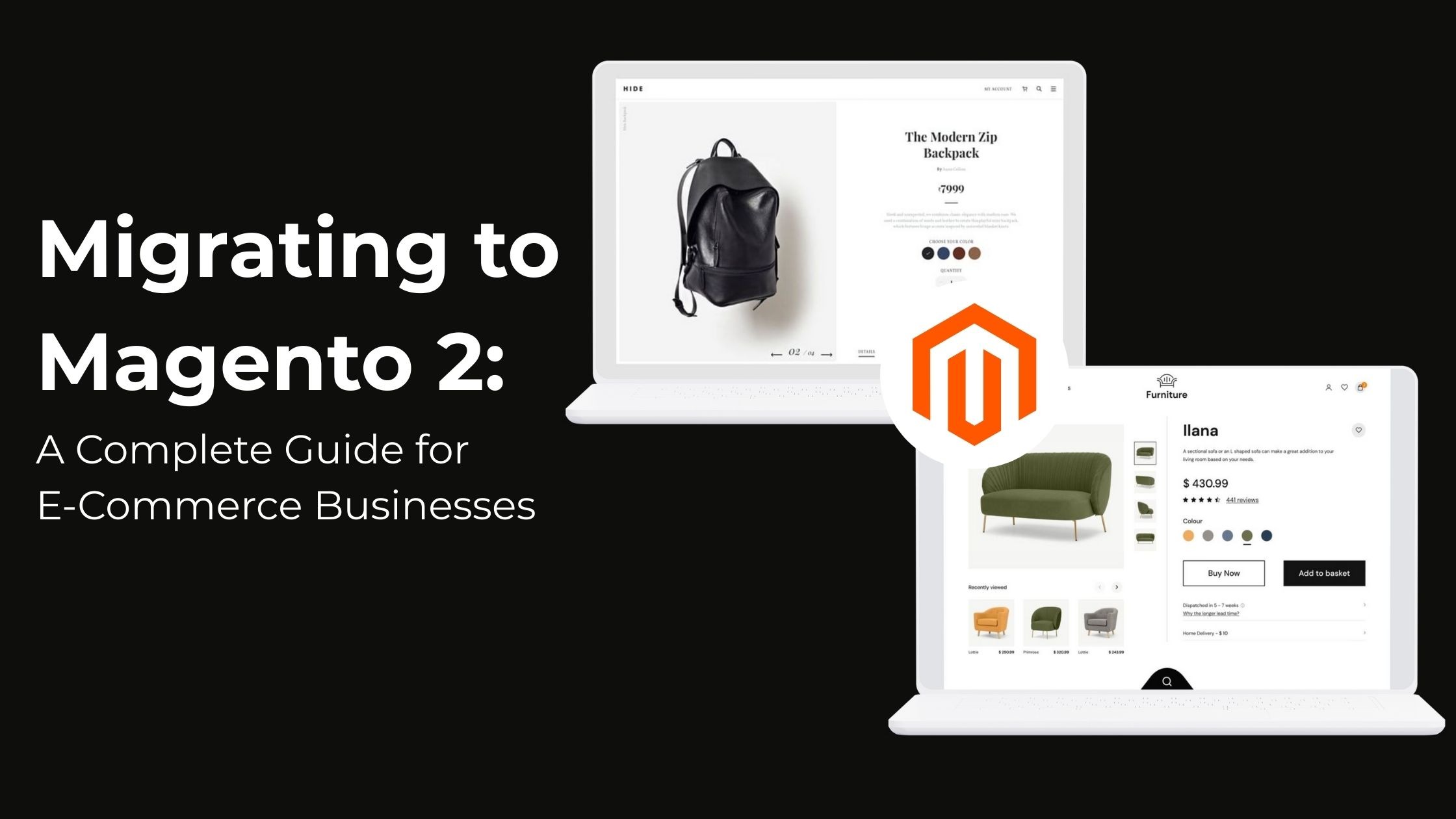 Migrating to Magento 2: A Complete Guide for E-Commerce Businesses