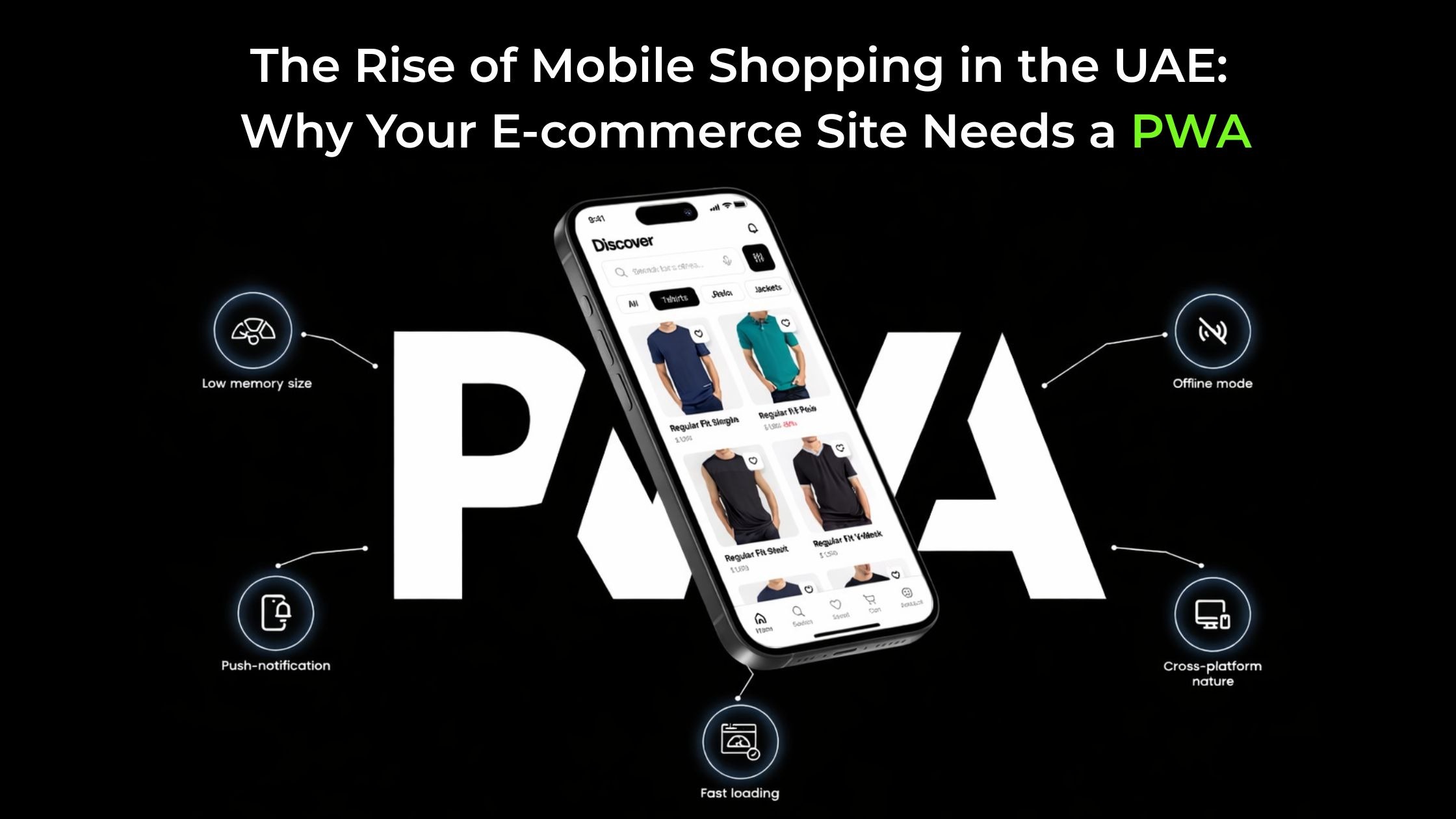 The Rise of Mobile Shopping in the UAE: Why Your E-commerce Site Needs a PWA